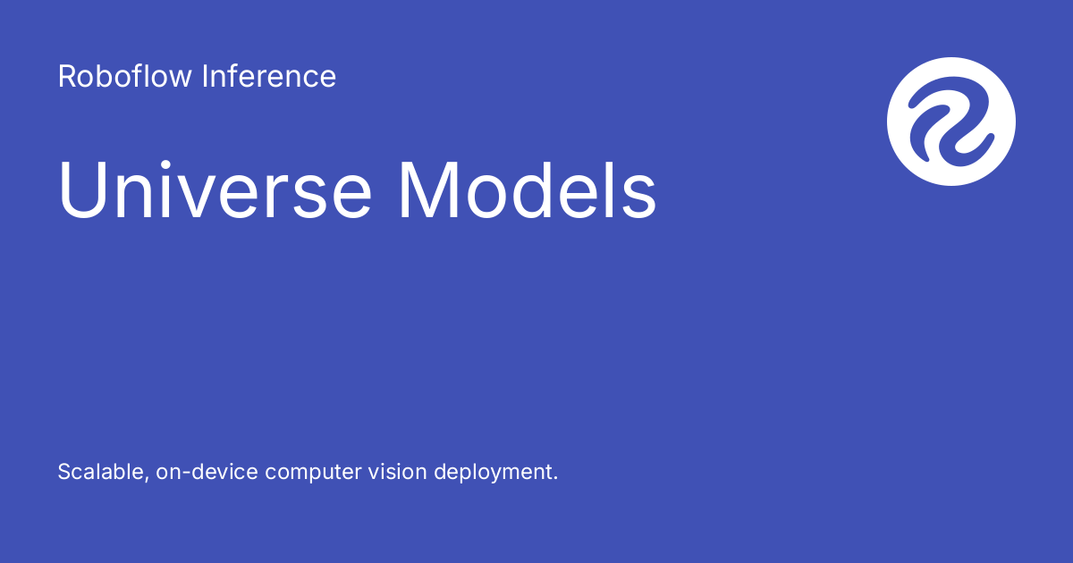 Universe Models - Roboflow Inference